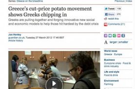 "Greece's cut-price potato movement shows Greeks chipping in"- The Guardian